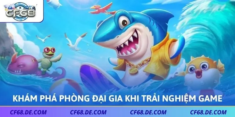 Khám phá phòng đại gia khi trải nghiệm game