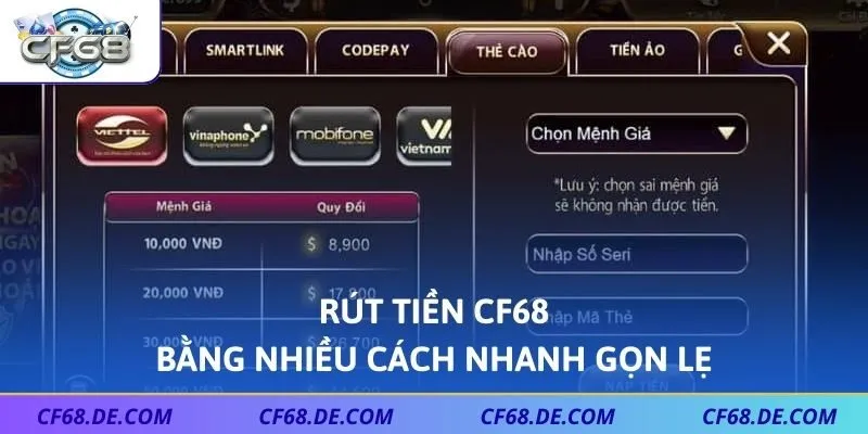 Rút tiền CF68 bằng nhiều cách nhanh gọn lẹ