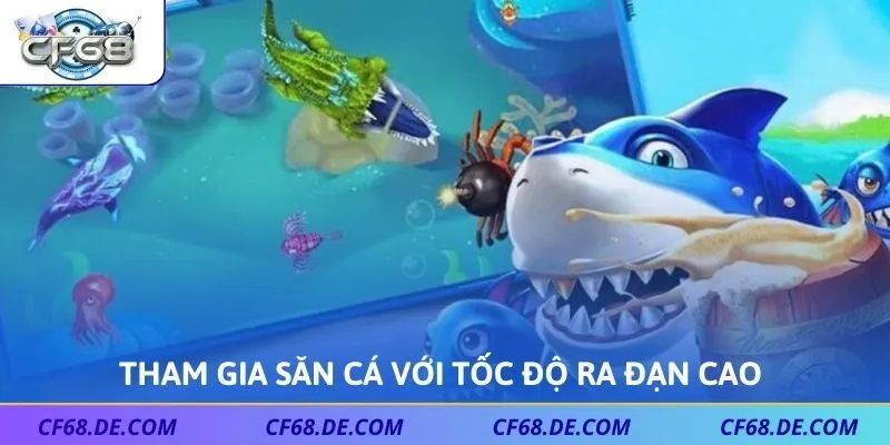 Tham gia săn cá với tốc độ ra đạn cao